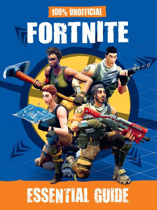 Title details for 100% Unofficial Fortnite Essential Guide by becker&mayer! - Available